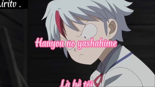 Hanyou no yashahime 29 Là bề tôi