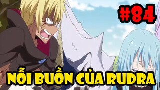 Nỗi Buồn Của Rudra - Tóm Tắt Tensei Slime #84