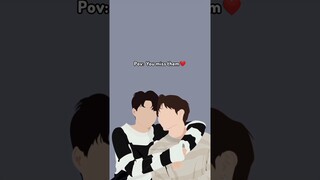 Pov: You miss them ❤️😌#mewgulf #mewsuppasit #gulfkanawut #blseries #tharntype #boylove