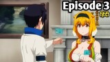 Harem in the Labyrinth of Another World Season 1 Episode 3 in hindi..!