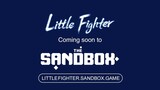 Little Fighter - The Sandbox Mega City 1