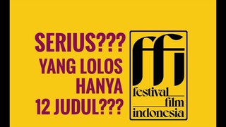 YANG LOLOS FFI 2020 CUMA 12 JUDUL??? - The Talkies reaction