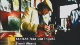 Santana feat. Rob Thomas - Smooth (Remix) (MTV Asia Hangout Hits 1999 - 2001)