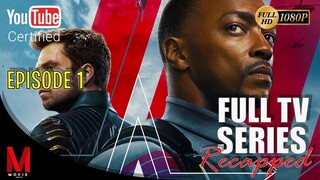 The Falcon and The Winter Soldier Episode 1  | Series Summary