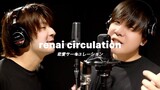 Renai Circulation English cover by Shown feat. tobu masato (恋愛サーキュレーション 英語カバー | Bakemonogatari OP)