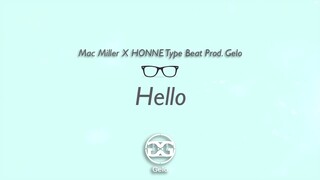 [FREE] "Hello" - Mac Miller X HONNE Type Beat (Prod. Gelo)