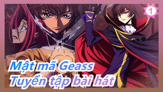 Mật mã Geass| Tuyển tập bài hát + Bài hát nhân vật_B1