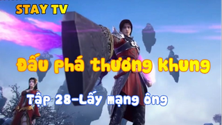 Đấu phá thương khung_Tập 28-Lấy mạng ông