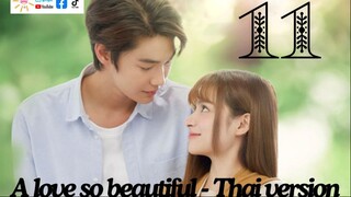 A Love So Beautiful Ep 11 Eng Sub Thai Drama
