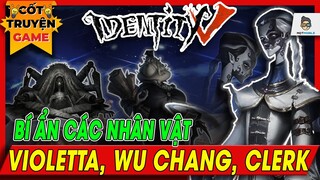 Identity V | Bí Ẩn Hunters : Wuchang, Violetta, Clerk | Mọt Game Mobile