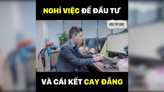 Nghỉ việc để đầu tư nào!