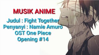 Opening  #14 Fight together OST One piece. (Lyrics) song sedih one piece