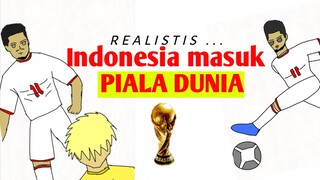 Indonesia masuk                  PIALA DUNIA