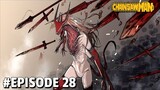 Chainsaw Man Episode 28 - Transformasi Power Setelah Memakan Daging Pochita