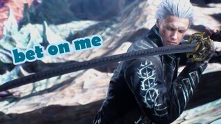 [Devil May Cry | Virgil] Đặt cược vào Vergil