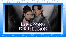 Love Song For Illusion   #3 (Bahas Drama Kerajaan)