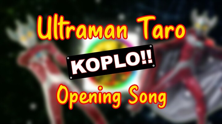 Ultraman Taro x DJ Koplo