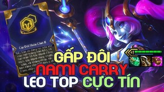 [ĐTCL] NAMI 3 SAO CARRY + CẶP ĐÔI HOÀN CẢNH | Đội hình mạnh nhất ĐTCL mùa 7 công thủ toàn diện