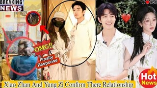 Breaking News Xiao Zhan and Yang Zi Confirm Their Dating Rumors Shocked Fans 😱😍