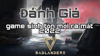 Đánh Giá Badlanders - Viettel Media | Tựa Game Sinh Tồn Mới 2022