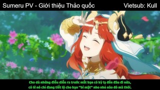 [Kull Vietsub] Sumeru PV - Video giới thiệu Thảo quốc [JP]