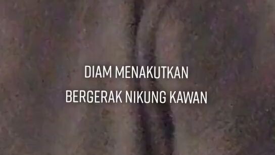 diam menakutkan bergerak nikung kawan