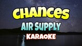 Chances - Air Supply (KARAOKE)