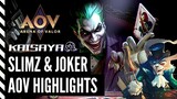 Slimz & Joker - AOV Highlights - Kaisaya