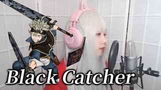 Black Clover OP10 - Black Catcher COVER by Nanaru