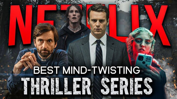 The Top 10 Best Thriller Shows on Netflix in 2023 _ Best Netflix Web Series