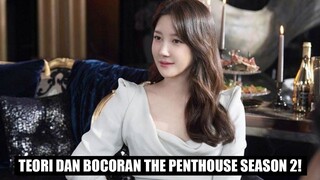 Teori Mengerikan dan Bocoran Drama Korea The Penthouse Season 2 😱