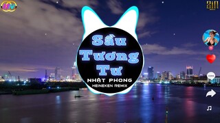 SẦU TƯƠNG | TƯ NHẬT PHONG ( HEINEKEN REMIX ) | Nhạc Trẻ EDM  | Nhiều khi ta muốnTìm về chốn yên bình