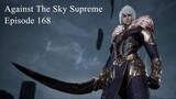 Against The Sky Supreme Episode 168