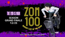 ZOM 100: Bucket List Of The Dead | The Last 3 Episodes Back to Back on 12/25!