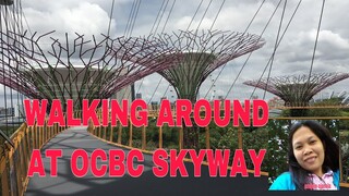 WALKING  at OCBC SKYWAY || GARDEN BY THE BAY SKYWAY || TARA SAMAHAN NYO AKO || ANAJOIE’s VLOG