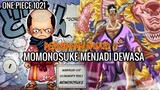 OP 1021 !! ODA SENSEI BERI KEJUTAN LAGI | PERUBAHAN WUJUD MOMONOSUKE  ( ONE PIECE )