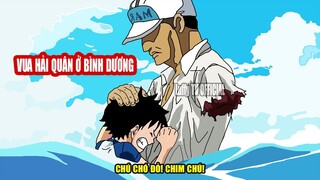 AKAINU CỨU LUFFY - VUA HẢI QUÂN | Akainu saved Luffy - Navy King