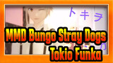 [MMD Bungo Stray Dogs] Seluruh Dunia Tidak Kekal~ Tokio Funka dari Dazai & Chuya