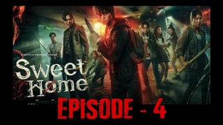 Sweet Home Episode - 4 (2020)