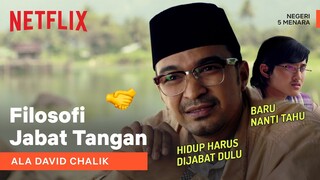 Hidup Ibarat Jabat Tangan kalo Kata David Chalik | Negeri 5 Menara | Clip