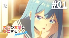 Danjo no Yuujou wa Seiritsu suru? (Iya, Shinai!!) - Tập 01 (Vietsub)【Toàn Senpaiアニメ】