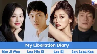 "My Liberation Diary" Upcoming K Drama 2022 | Kim Ji Won,Lee Min Ki,        Lee Ei,Son Seok Koo
