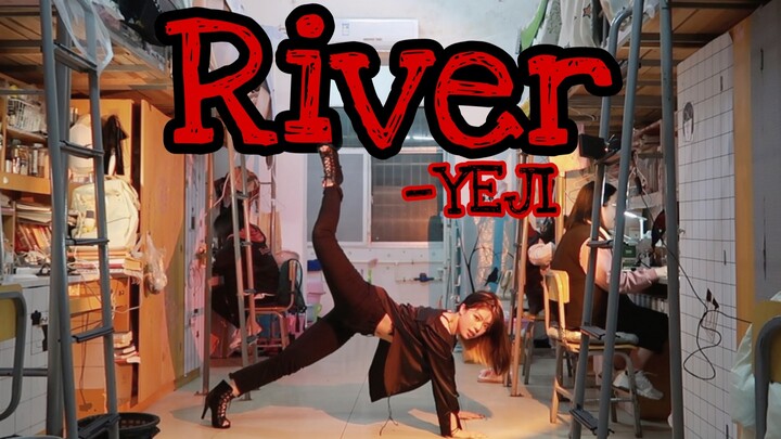 SUYI｜宿舍翻跳River-ITZY黄礼志｜超还原完整版一键换装高跟鞋yeji｜室友前跳性感舞蹈无人理会