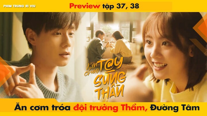 [37, 38] ĂN CƠM TRÓA CỦA ĐỘI TRƯỞNG THẨM VÀ ĐƯỜNG TÂM || HELLO THE SHARPSHOOTER - 你好神枪手