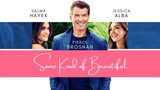 SOME KIND OF BEAUTIFUL | Romantic Comedy