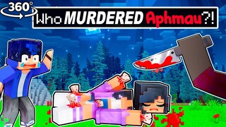 WHO MURDERED APHMAU in Minecraft 360°