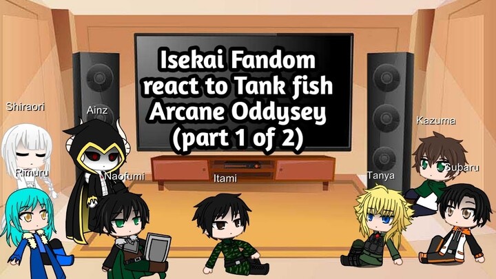 isekai fandom react to Tank fish Arcane Oddysey (part 1 of 2)