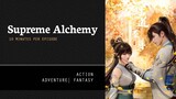 [ Supreme Alchemy ] Episode 18