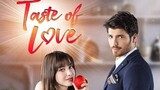 TASTE OF LOVE episode 10 part 2 English Subtitle