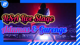 Live Stage Legendaris: LiSA - Adamas & Gurenge_2